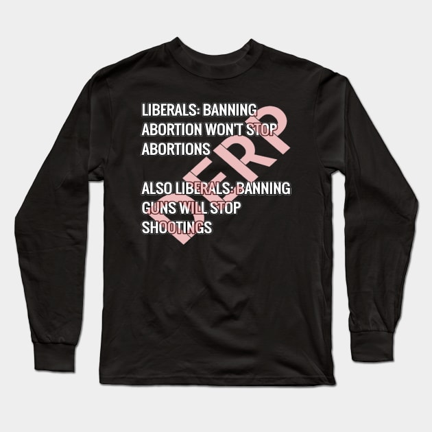 Liberal Derp Long Sleeve T-Shirt by MassacreMasks